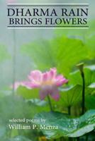 Dharma Rain Brings Flowers 0983534675 Book Cover