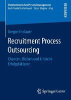 Recruitment Process Outsourcing: Chancen, Risiken Und Kritische Erfolgsfaktoren 3658127724 Book Cover