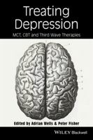 Innovations in Treating Depression: Metacognition, Acceptance, Behavioural Activation and Mindfulness 0470759046 Book Cover