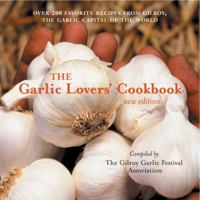The Garlic Lovers' Cookbook: v. 1 1587611295 Book Cover