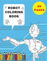 Robot Coloring Book: : For Children and Adults Stress Relieving Robots Relaxation For Kids B08NVT3B6T Book Cover