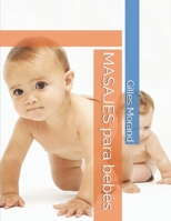 MASAJES para bebés (Spanish Edition) 9706668756 Book Cover