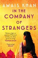 In The Company of Strangers: An engrossing, thought-provoking and emotional love story 1804360112 Book Cover