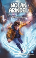 Nolan Arindel et l'Urne de Thanas (French Edition) 2383920916 Book Cover