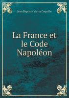 La France Et Le Code Napoleon 1246764733 Book Cover