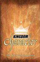 Kingdom Character: Spiritual Quick Book 1 Volume 1 0615620035 Book Cover