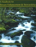 A Handbook for Stream Enhancement & Stewardship 093992398X Book Cover