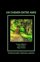 Un Chemin Entre Amis B0BQR3X3G8 Book Cover