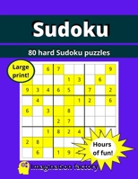 80 hard Sudoku puzzles: Hours of fun! Large print B08QWQJP1X Book Cover