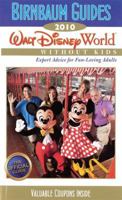 Birnbaum Guides 2010: Walt Disney World Without Kids 1423117050 Book Cover