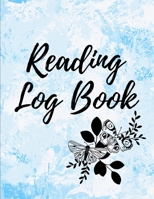 Reading Log Book: Reading Tracker Journal Gifts for Book Lovers Reading Record Book 1716122813 Book Cover