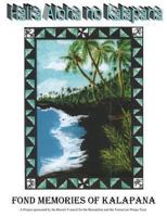 Hali'a Aloha no Kalapana: Fond Memories of Kalapana 1492359769 Book Cover