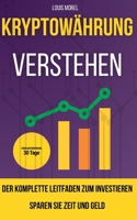 Investieren in Kryptowährungen: Der einfache Einstieg für Anfänger mit bewährten Strategien: Einfach, verständlich und praxisnah: Dein Leitfaden für s B0DYYJPFW5 Book Cover