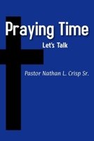 Praying Time, Let's Talk B08T48HQ4N Book Cover