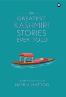 The Greatest Kashmiri Stories Ever Told 9391047335 Book Cover