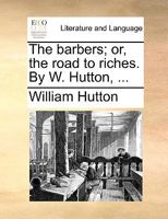 The Barbers Or The Road To Riches 117038949X Book Cover
