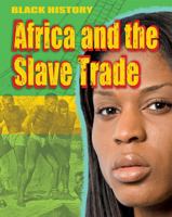 Africa and the Slave Trade (Black History) 144518074X Book Cover