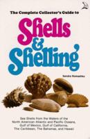 The Complete Collector's Guide to Shells & Shelling 0893170585 Book Cover