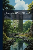 La Fleur Des Fabliaux 1248676343 Book Cover