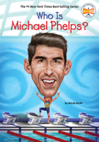 Who Is Michael Phelps? 1524791024 Book Cover