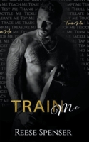 Train Me B0BTT8DXJN Book Cover