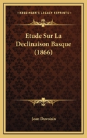 A0/00tude Sur La Da(c)Clinaison Basque 1141152657 Book Cover