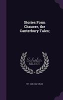Stories Form Chaucer, the Canterbury Tales; 1341457583 Book Cover
