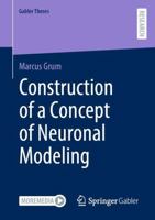 Construction of a Concept of Neuronal Modeling 3658359986 Book Cover