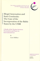 Illegal Annexation and State Continuity (The Erik Castren Institute Monographs on International Law and Human Rights, V. 5) 9004464883 Book Cover
