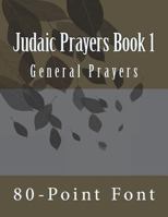 Judaic Prayers Book 1: General Prayers 1722818921 Book Cover