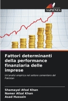 Fattori determinanti della performance finanziaria delle imprese (Italian Edition) 6209901360 Book Cover