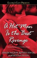 A Hot Man Is the Best Revenge 1416577300 Book Cover