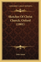 Sketches of Christ Church Oxford 0548828091 Book Cover