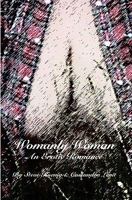 Womanly Woman: An Erotic Romance 1453808701 Book Cover