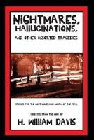 Nightmares, Hallucinations, and Other Assorted Tragedies 1717794467 Book Cover