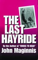 The Last Hayride 0961413816 Book Cover