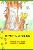 Freddie the Clever Fox 1712858297 Book Cover
