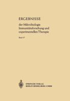 Ergebnisse Der Mikrobiologie, Immunitatsforschung Und Experimentellen Therapie: Fortsetzung Der Ergebnisse Der Hygiene, Bakteriologie, Immunitatsforschung Und Experimentellen Therapie 3540028129 Book Cover