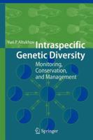 Intraspecific Genetic Diversity: Monitoring, Conservation, and Management 3642064884 Book Cover