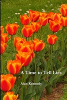 A Time to tell lies 0993202322 Book Cover