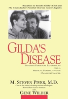 Gilda's Disease: Sharing Personal Experiences and a Medical Perspective on Ovarian Cancer 1573920894 Book Cover