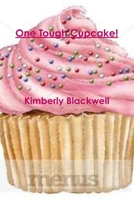 One Tough Cupcake 1105146766 Book Cover