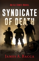 Syndicate of Death : An AJ Conti Novel 1643883062 Book Cover