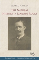 The Natural History of Igneous Rocks 1017111502 Book Cover