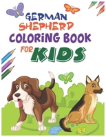 German Shepherd Coloring Book for Kids: Cute Dogs and Puppies for kids coloring book with fun pattern, Best Gift for Dog Lovers. Also German shepherd ... book for their children drawing activities. B08WV2Z3R1 Book Cover