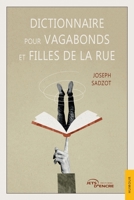 Dictionnaire pour vagabonds et filles de la rue (French Edition) 2385800160 Book Cover