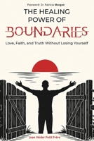 The Healing Power of Boundaries 1971611336 Book Cover