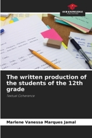 The written production of the students of the 12th grade 6204122495 Book Cover