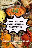 Curry Recipes from Kitchens Around the World 1803506091 Book Cover