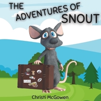 The Adventures of Snout B0F9DJ255C Book Cover